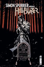 Télécharger le livre :  Simon Spurrier présente Hellblazer Tome 1