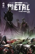 Télécharger le livre :  Batman Metal - Le Multivers Noir - Tome 2