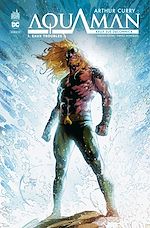 Télécharger le livre :  Arthur Curry : Aquaman Tome 1 - Eaux troubles