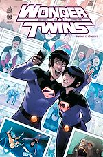Télécharger le livre :  Wonder Twins - Tome 2 - Grandeur et décadence