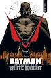 Télécharger le livre :  Batman Beyond the White Knight