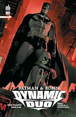 Télécharger le livre :  Batman & Robin Dynamic Duo tome 1