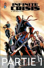 Download this eBook Infinite Crisis - Tome 2 - Unis pour le pire - 1ère partie