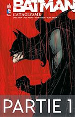 Download this eBook Batman - Cataclysme - Partie 1