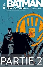 Télécharger le livre :  Batman - New Gotham - Tome 3 - Partie 2
