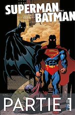 Download this eBook Superman/Batman - Tome 2 - Partie 1