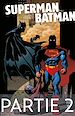 Télécharger le livre :  Superman/Batman - Tome 2 - Partie 2