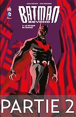Download this eBook Batman Beyond - Tome 1 - Le retour de Silence - Partie 2