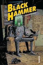 Download this eBook Black Hammer - Tome 4 - Le Meilleur des Mondes