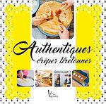 Télécharger le livre :  Authentiques crêpes bretonnes