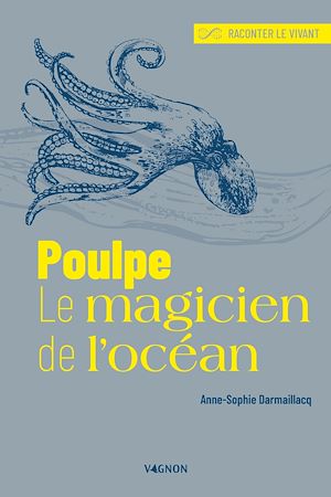 Téléchargez le livre :  Poulpe, le magicien de l'océan