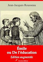 Download this eBook Emile ou De l'éducation – suivi d'annexes