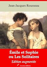 Télécharger le livre :  Emile et Sophie ou Les Solitaires – suivi d'annexes