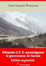 Download this eBook Mémoire à S. E. monseigneur le gouverneur de Savoie – suivi d'annexes
