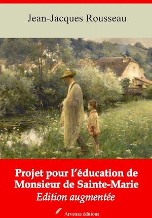 Téléchargez le livre :  Projet pour l’éducation de monsieur de Sainte-Marie – suivi d'annexes