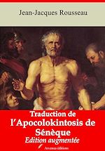 Download this eBook Traduction de l’Apocolokintosis de Sénèque – suivi d'annexes