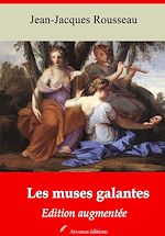 Télécharger le livre :  Les Muses galantes – suivi d'annexes