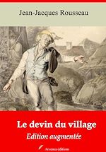 Télécharger le livre :  Le Devin du village – suivi d'annexes
