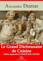 Télécharger le livre :  Le Grand Dictionnaire de cuisine – suivi d'annexes