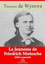 Télécharger le livre :  La Jeunesse de Friedrich Nietzsche – suivi d'annexes