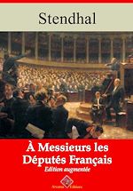 Télécharger le livre :  À messieurs les députés de la France – suivi d'annexes