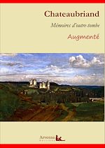 Télécharger le livre :  Mémoires d’outre-tombe – L'intégrale augmentée, les 5 tomes