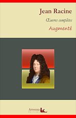 Télécharger le livre :  Jean Racine : Oeuvres complètes et annexes (annotées, illustrées)