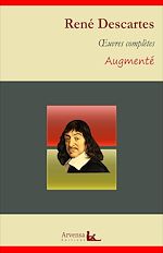 Télécharger le livre :  René Descartes : Oeuvres complètes et annexes (mises en français moderne, annotées, illustrées)