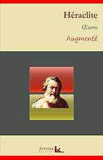 Télécharger le livre :  Héraclite : Oeuvres – suivi d'annexes (annotées, illustrées)