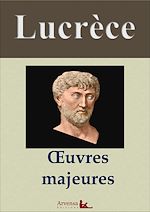 Télécharger le livre :  Lucrèce : Oeuvres majeures et annexes (annotées, illustrées)