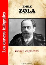 Télécharger le livre :  Emile Zola - Les oeuvres complètes (édition augmentée)