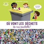 Télécharger le livre :  Où vont les déchets de ma poubelle ?