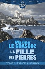 Download this eBook La Fille des pierres, T2 : Par-delà le sang