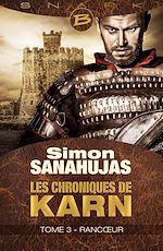 Download this eBook Les Chroniques de Karn, T3 : Rancoeur
