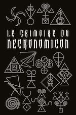 Download this eBook Le Grimoire du Necronomicon
