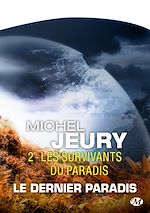 Download this eBook Le Dernier Paradis, T2 : Les Survivants du Paradis