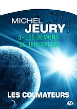 Download this eBook Les Colmateurs, T3 : Les Démons de Jérusalem