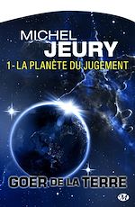 Download this eBook Goer de la Terre, T1 : La Planète du jugement