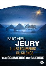 Download this eBook Les Écumeurs du silence, T1 : Les Écumeurs du silence