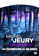Download this eBook Les Écumeurs du silence, T2 : Le Sombre éclat