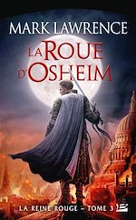 Download this eBook La Reine Rouge, T3 : La Roue d'Osheim