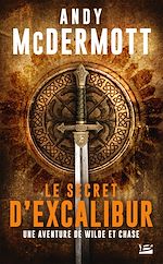 Télécharger le livre :  Une aventure de Wilde et Chase, T3 : Le Secret d'Excalibur