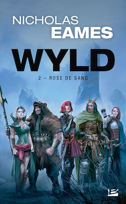 Télécharger le livre :  Wyld, T2 : Rose de Sang