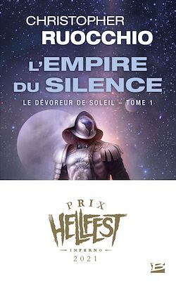 Télécharger le livre :  Le Dévoreur de soleil, T1 : L'Empire du silence (Prix Hellfest Inferno 2021)