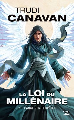 Télécharger le livre :  La Loi du millénaire, T2 : L'Ange des Tempêtes