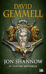 Download this eBook Jon Shannow, T2 : L'Ultime Sentinelle