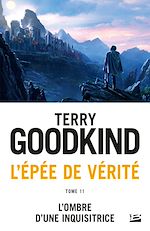 Download this eBook L'Épée de vérité, T11 : L'Ombre d'une Inquisitrice