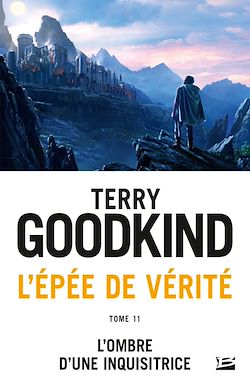 Télécharger le livre :  L'Épée de vérité, T11 : L'Ombre d'une Inquisitrice