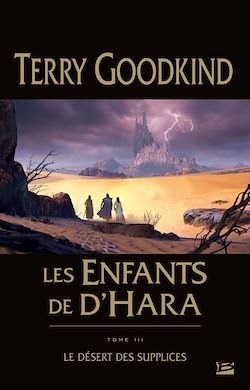 Télécharger le livre :  Les Enfants de D'Hara, T3 : Le Désert des Supplices