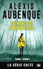 Télécharger le livre :  River Falls - Saison 2, T3 : Souviens-toi de River Falls
